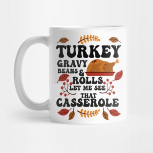 Turkey Gravy Beans And Rolls Let Me See That Casserole Mug